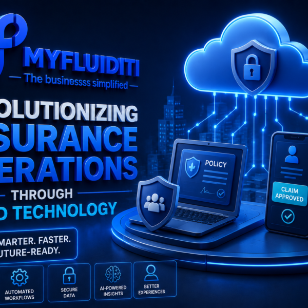 A 3D promotional graphic for MYFLUIDITI titled "REVOLUTIONIZING INSURANCE OPERATIONS THROUGH CLOUD TECHNOLOGY." The image highlights digital insurance processing with a laptop displaying a policy, a smartphone showing an approved claim, and a large glowing cloud security node overhead.