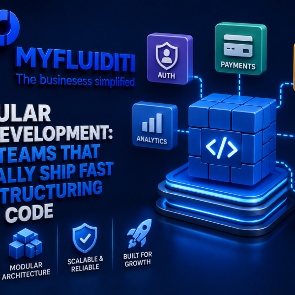 A 3D marketing graphic for MYFLUIDITI titled "MODULAR APP DEVELOPMENT: HOW TEAMS THAT ACTUALLY SHIP FAST ARE STRUCTURING THEIR CODE." The image displays a central glowing Rubik's-style cube with a code symbol, surrounded by colorful plug-in architectural blocks representing authentication, payments, notifications, users, reports, and analytics.