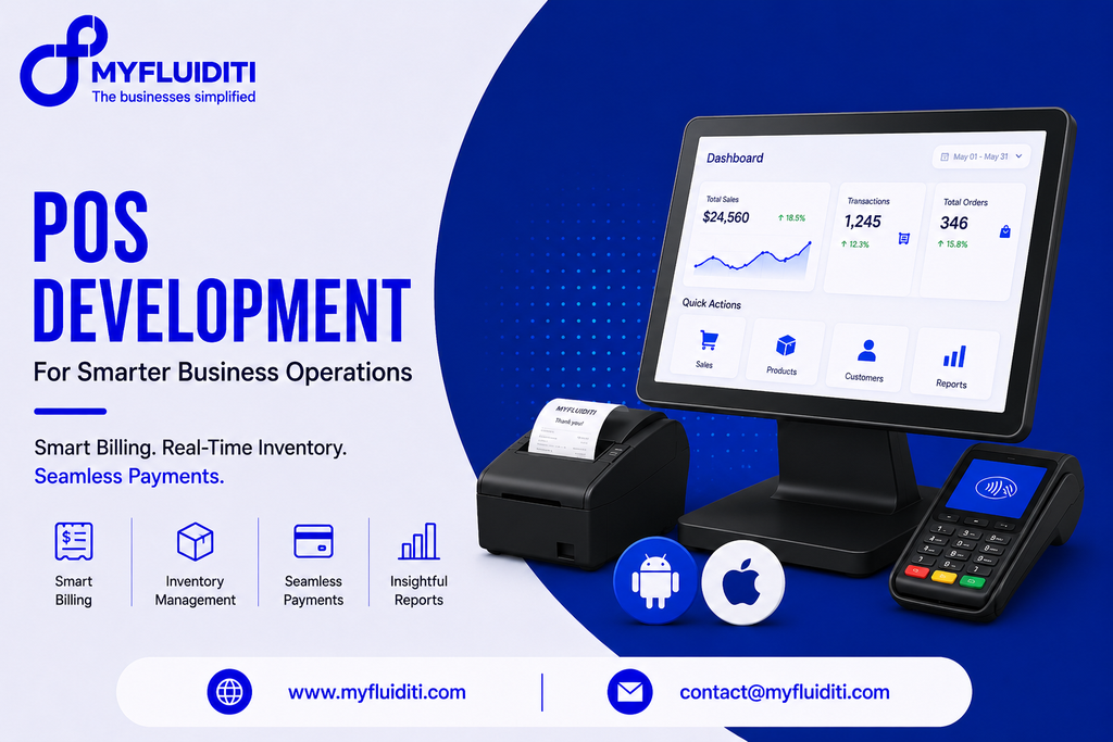 POS Development banner by MYFLUIDITI showing a point-of-sale touch screen terminal with analytics dashboard, a receipt printer, a wireless payment card reader, and icons for Android and Apple platforms.